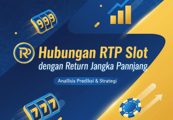 Hubungan RTP Slot dengan Return Jangka Panjang